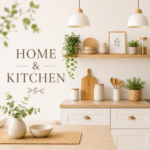 Home and Kitchen